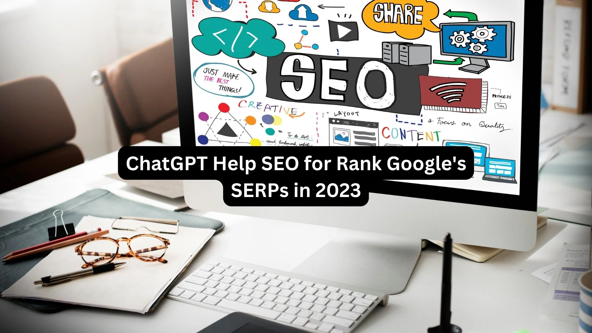 ChatGPT SEO Hacks for Dominating Google's SERPs in 2023